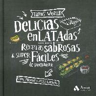 Delicias enlatadas Recetas sabrosas & super faciles de preparar