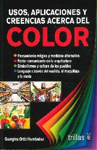 Usos, aplicaciones y creencias acerca del color
