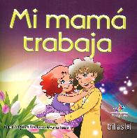 Mi mam trabaja