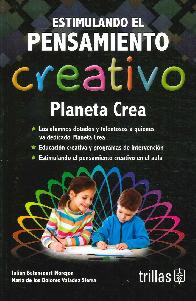 Estimulando el pensamiento creativo / planeta crea