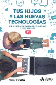 Tus Hijos y las Nuevas Tecnologas