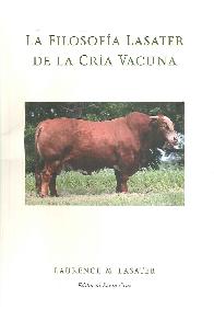La filosofia Lasater de la cria vacuna