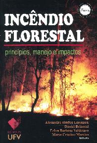 Incendio florestal. Principios, manejo e impactos