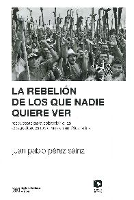 La Rebelin de los que Nadie Quiere Ver