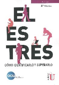 El Estrs cmo identificarlo y superarlo