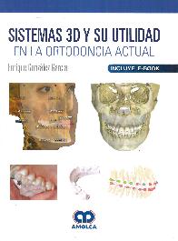 Sistemas 3D y su Utilidad en la Ortodoncia Actual