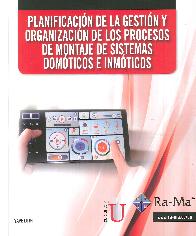 Planificacin de la Gestin y Organizacin de los Procesos de Montaje de Sistemas Domticos e Inmti