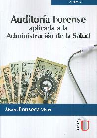 Auditora Forense aplicada a la Administracin de la Salud