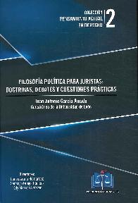 Filosofa poltica para juristas: doctrinas, debates y cuestiones prcticas
