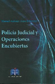Polica Judicial y Operaciones Encubiertas