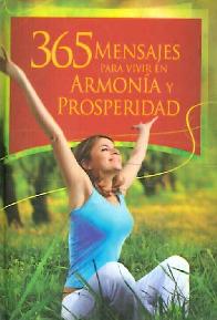 365 Mensajes para vivir en Armona y Properidad