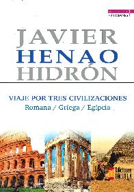 Viaje por Tres Civilizaciones Romana / Griega / Egipcia