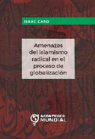 Amenazas del Islamismo Radical en el Proceso de Globalizacin