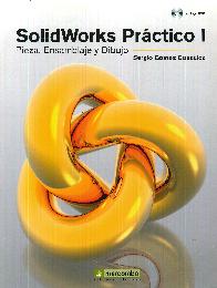 SolidWorks Prctico I Pieza, ensamblaje y Dibujo