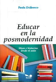 Educar en la Posmodernidad