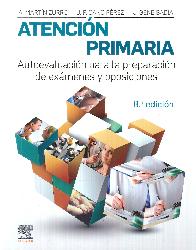 Atencin primaria. Autoevaluacin para la preparacin de exmenes y oposiciones