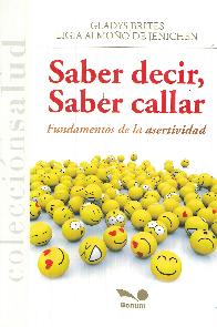 Saber Decir, Saber Callar