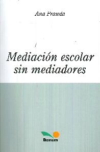 Mediacin Escolar sin Mediadores