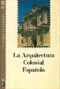 La arquitectura colonial espaola VII