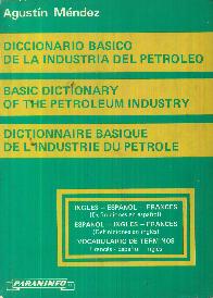 Diccionario basico de la industria del petroleo espaol-ingles-frances