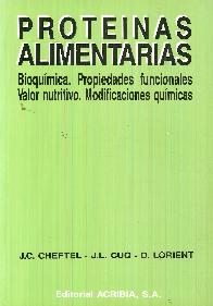 Proteinas Alimentarias Bioquimica. Propiedades funcionales.Valor nutritivo. Modificaciones quimicas