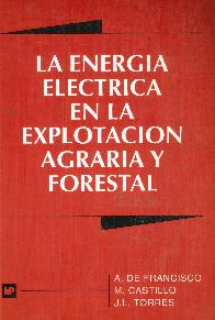 La energia elctrica en la explotacin agraria forestal