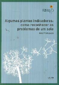 Algumas plantas indicadoras: como reconhecer os problemas de um solo