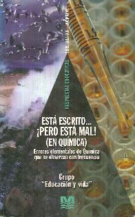 Esta escrito... pero esta mal! : en quimica