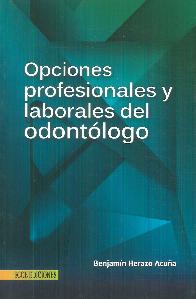 Opciones profesionales y laborales del odontlogo