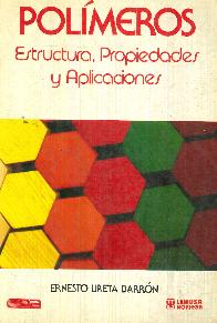 Polimeros Estructuras Propiedades y ampliaciones
