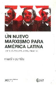 Un Nuevo Marxismo para Amrica Latina