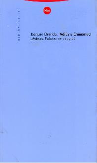 Adios a Emmanuel Levinas. Palabras de acogida