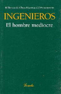 EL Hombre Mediocre Ingenieros