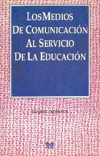 Los medios de comunicacion al servicio de la educacion