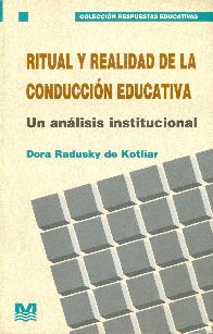 Ritual y realidad de la conduccion educativa.