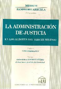 La administracion de la justicia en los albores del tercer milenio