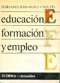 Educacion, formacion y empleo