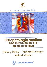 Fisiopatologa Mdica: una introduccin a la medicina clnica