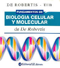 Fundamentos de biologia celular y molecular de De Robertis