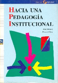 Hacia una pedagogia institucional