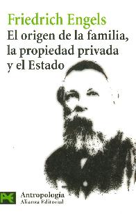 El origen de la familia, la propiedad privada y el estado