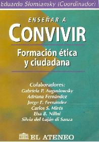 Ensear a convivir : formacion etica y ciudadana