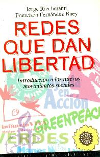 Redes que dan libertad : introduccion a los nuevos movimientos sociales