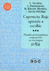 Caperucita roja aprende a escribir : estudios psicolingisticos comparativos en tres lenguas