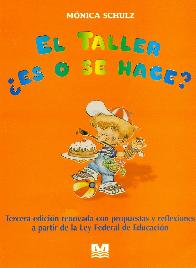 El Taller es o se hace?