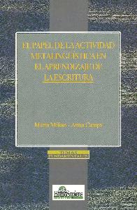 El papel de la actividad metalingistica en el aprendizaje de la escritura