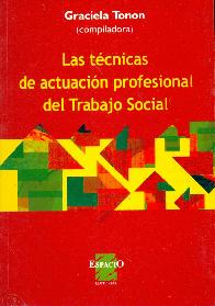 Las Tecnicas de Actuacion Profesional del Trabajo Social