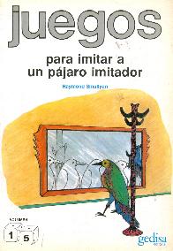 Juegos para imitar a un pajaro imitador