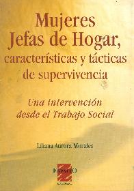 Mujeres jefas de hogar, caracteristicas y tacticas de supervivencia.