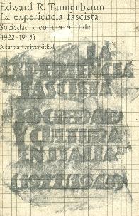 La experiencia fascista : sociedad y cultura en Italia (1922-1945)